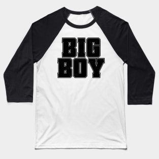 Big Boy v2 Baseball T-Shirt